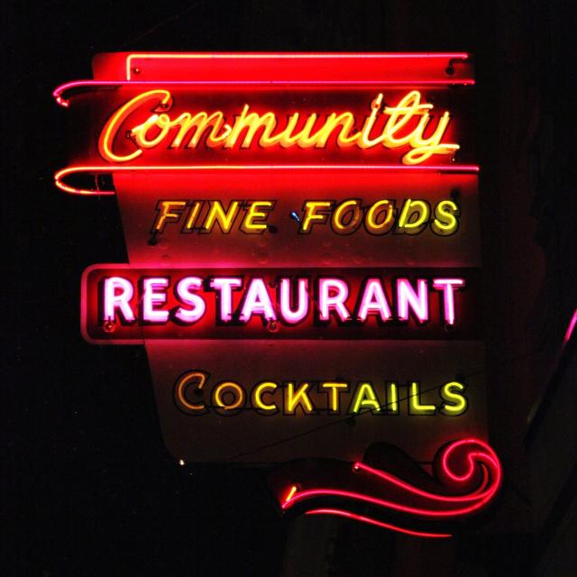 The Community Restaurant neon sign — Fine Foods, Restaurant, Cocktails